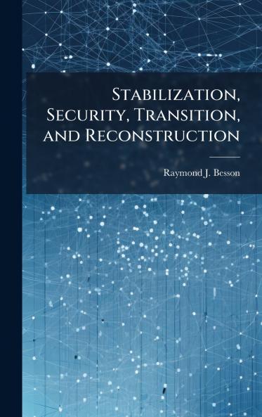 Stabilization Security Transition and Reconstruction