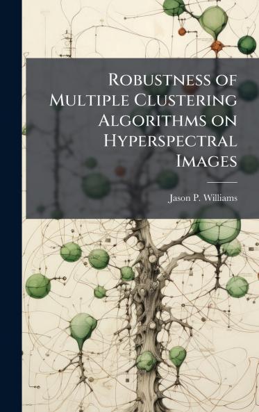 Robustness of Multiple Clustering Algorithms on Hyperspectral Images