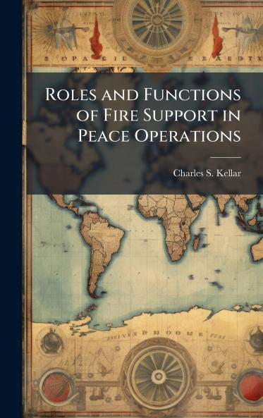 Roles and Functions of Fire Support in Peace Operations