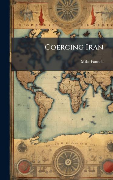 Coercing Iran