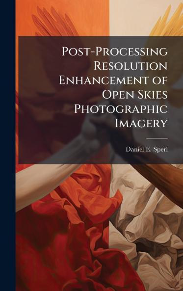 Post-Processing Resolution Enhancement of Open Skies Photographic Imagery