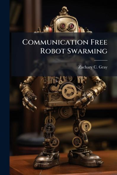 Communication Free Robot Swarming