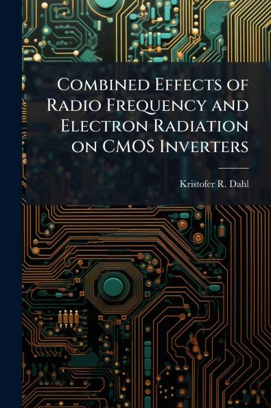 Combined Effects of Radio Frequency and Electron Radiation on CMOS Inverters