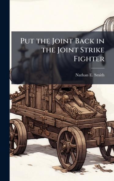 Put the Joint Back in the Joint Strike Fighter