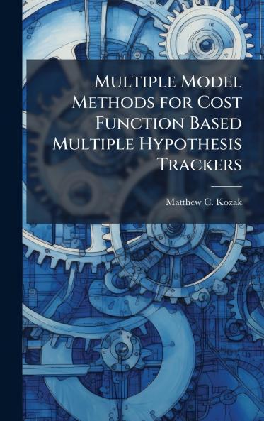Multiple Model Methods for Cost Function Based Multiple Hypothesis Trackers