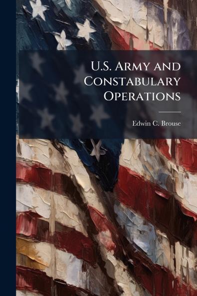 U.S. Army and Constabulary Operations