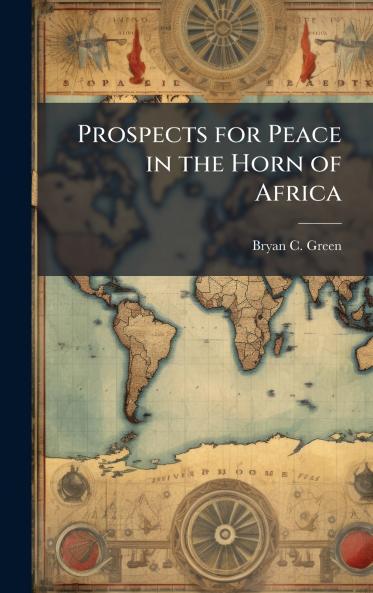 Prospects for Peace in the Horn of Africa