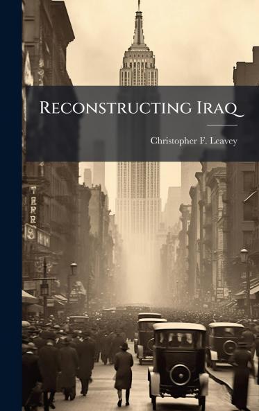 Reconstructing Iraq