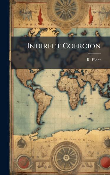 Indirect Coercion