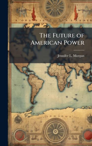 The Future of American Power
