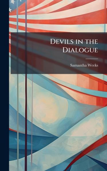 Devils in the Dialogue