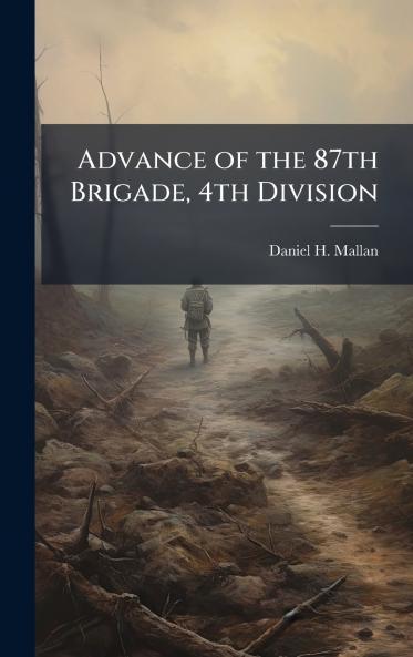 Advance of the 87th Brigade 4th Division