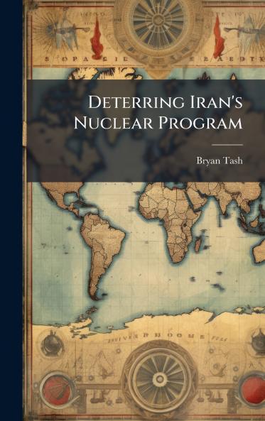 Deterring Iran's Nuclear Program