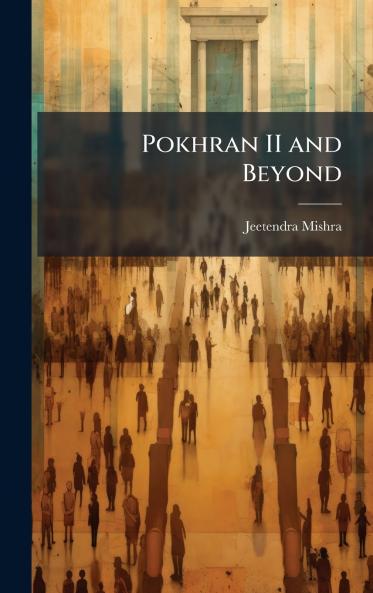 Pokhran II and Beyond