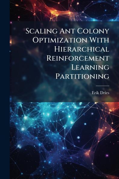 Scaling Ant Colony Optimization With Hierarchical Reinforcement Learning Partitioning