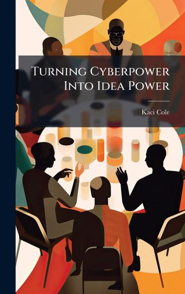 Turning Cyberpower Into Idea Power