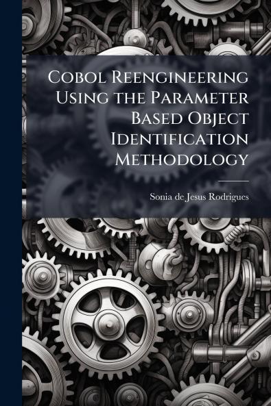 Cobol Reengineering Using the Parameter Based Object Identification Methodology