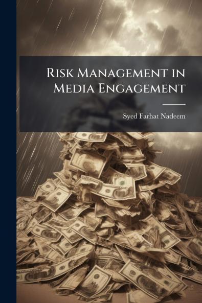 Risk Management in Media Engagement