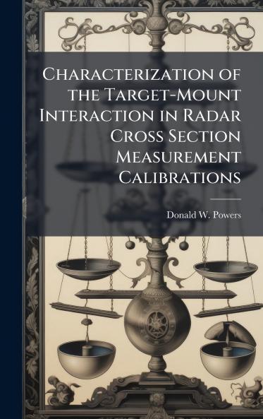 Characterization of the Target-Mount Interaction in Radar Cross Section Measurement Calibrations