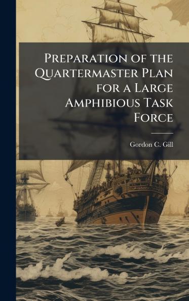 Preparation of the Quartermaster Plan for a Large Amphibious Task Force