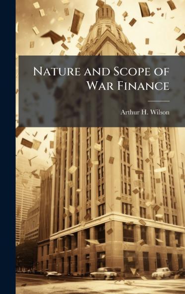 Nature and Scope of War Finance