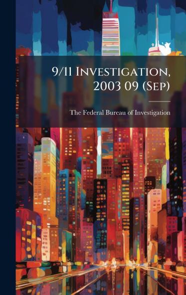 9/11 Investigation 2003 09 (Sep)