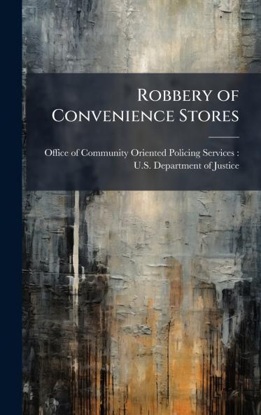 Robbery of Convenience Stores