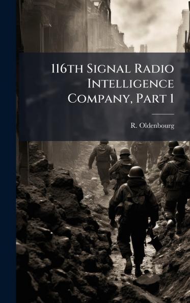 116th Signal Radio Intelligence Company Part 1