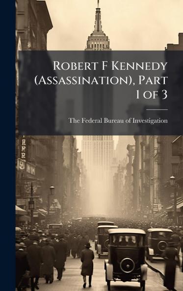 Robert F Kennedy (Assassination) Part 1 of 3