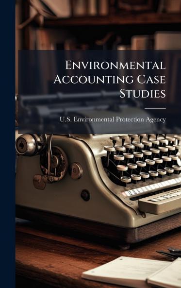 Environmental Accounting Case Studies