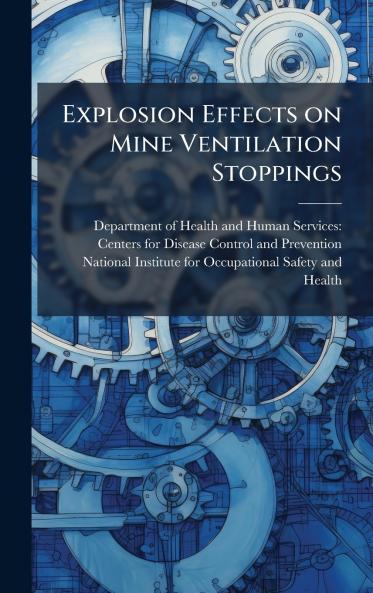 Explosion Effects on Mine Ventilation Stoppings