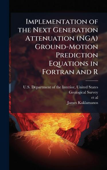 Implementation of the Next Generation Attenuation (NGA) Ground-Motion Prediction Equations in Fortran and R