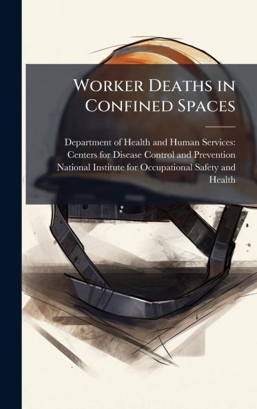 Worker Deaths in Confined Spaces