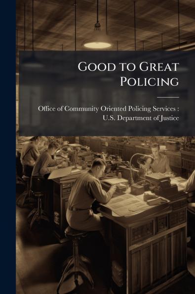 Good to Great Policing