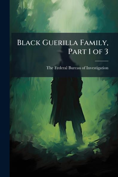 Black Guerilla Family Part 1 of 3