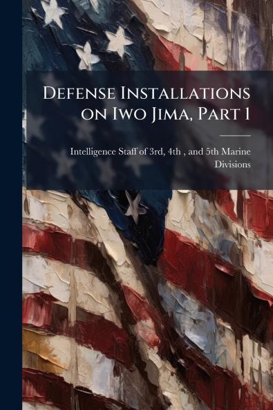 Defense Installations on Iwo Jima Part 1