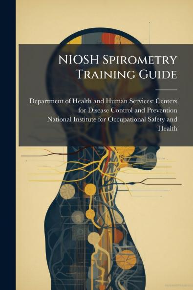 NIOSH Spirometry Training Guide