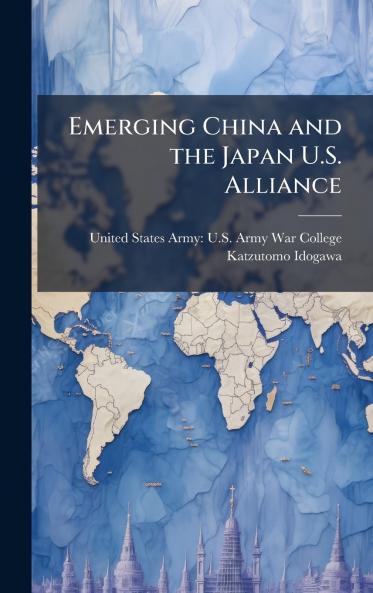 Emerging China and the Japan U.S. Alliance