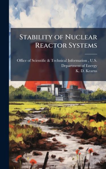Stability of Nuclear Reactor Systems