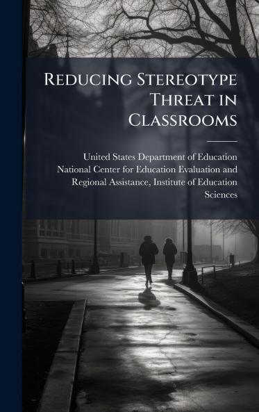 Reducing Stereotype Threat in Classrooms