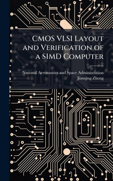CMOS VLSI Layout and Verification of a SIMD Computer