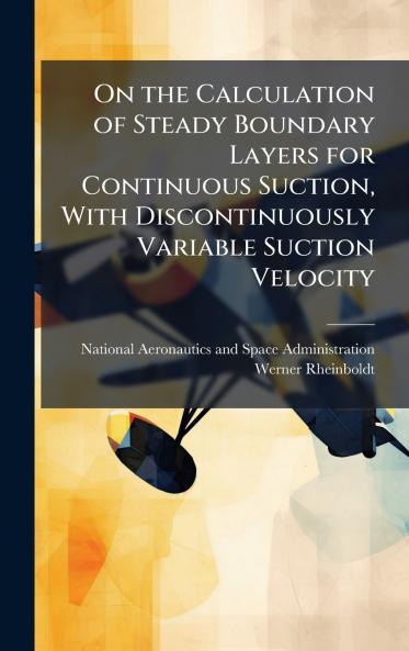 On the Calculation of Steady Boundary Layers for Continuous Suction With Discontinuously Variable Suction Velocity