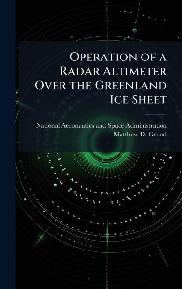 Operation of a Radar Altimeter Over the Greenland Ice Sheet