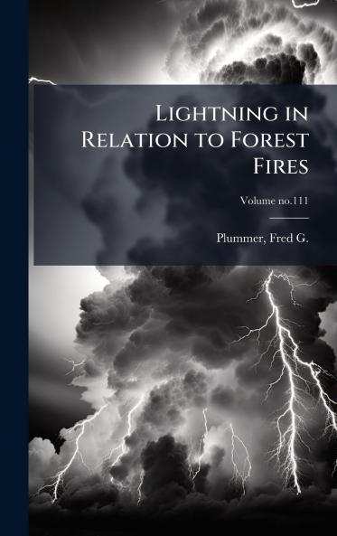 Lightning in Relation to Forest Fires