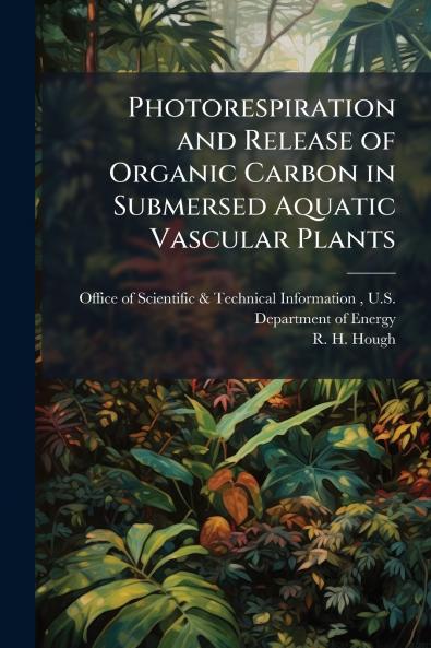 Photorespiration and Release of Organic Carbon in Submersed Aquatic Vascular Plants