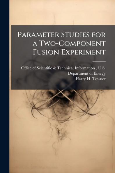 Parameter Studies for a Two-Component Fusion Experiment