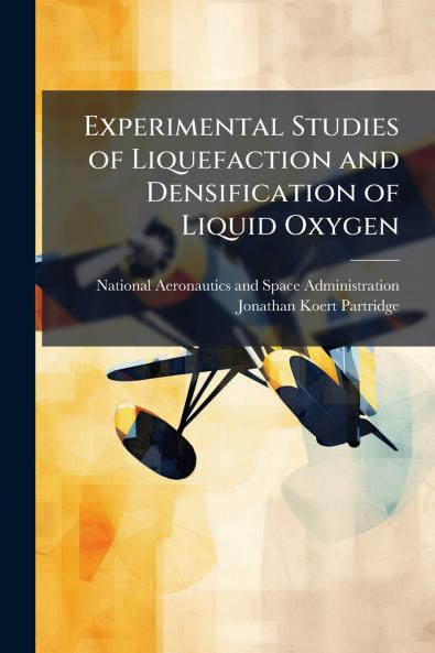 Experimental Studies of Liquefaction and Densification of Liquid Oxygen