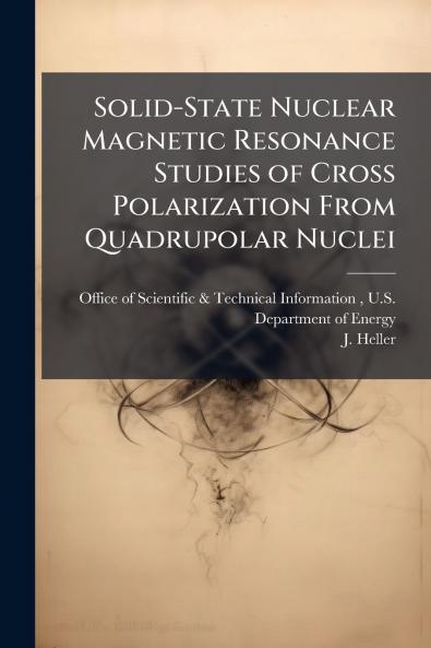 Solid-State Nuclear Magnetic Resonance Studies of Cross Polarization From Quadrupolar Nuclei