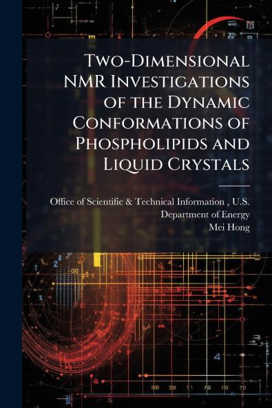 Two-Dimensional NMR Investigations of the Dynamic Conformations of Phospholipids and Liquid Crystals