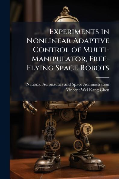 Experiments in Nonlinear Adaptive Control of Multi-Manipulator Free-Flying Space Robots